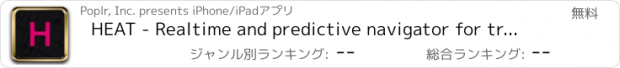 おすすめアプリ HEAT - Realtime and predictive navigator for trending spots for going out in your city