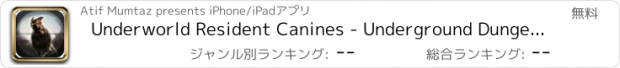 おすすめアプリ Underworld Resident Canines - Underground Dungeon Survival Zombie Game