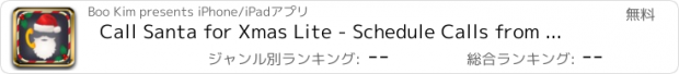 おすすめアプリ Call Santa for Xmas Lite - Schedule Calls from Santa Claus to ask your kids what they want for this Christmas