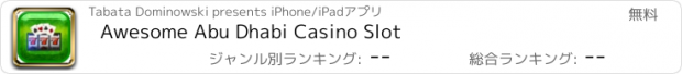 おすすめアプリ Awesome Abu Dhabi Casino Slot