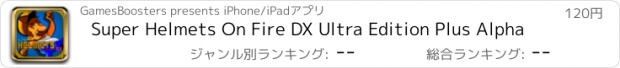 おすすめアプリ Super Helmets On Fire DX Ultra Edition Plus Alpha