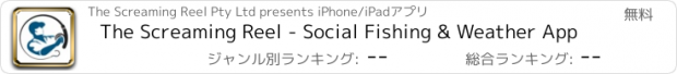 おすすめアプリ The Screaming Reel - Social Fishing & Weather App