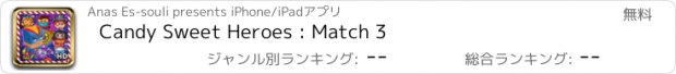 おすすめアプリ Candy Sweet Heroes : Match 3