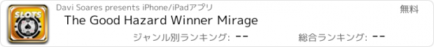 おすすめアプリ The Good Hazard Winner Mirage