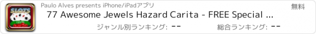 おすすめアプリ 77 Awesome Jewels Hazard Carita - FREE Special Edition