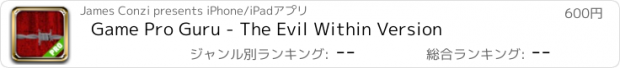 おすすめアプリ Game Pro Guru - The Evil Within Version