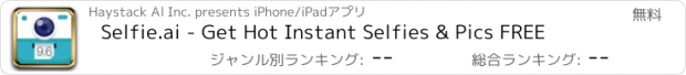 おすすめアプリ Selfie.ai - Get Hot Instant Selfies & Pics FREE