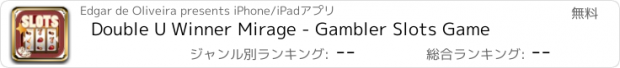 おすすめアプリ Double U Winner Mirage - Gambler Slots Game
