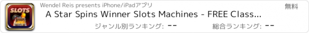 おすすめアプリ A Star Spins Winner Slots Machines - FREE Classic Casino