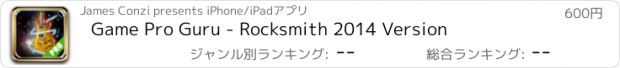 おすすめアプリ Game Pro Guru - Rocksmith 2014 Version