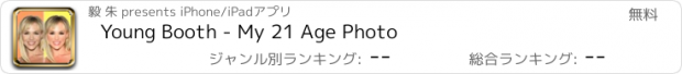 おすすめアプリ Young Booth - My 21 Age Photo