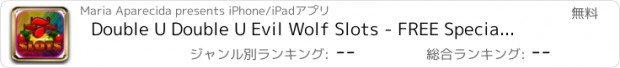 おすすめアプリ Double U Double U Evil Wolf Slots - FREE Special Edition