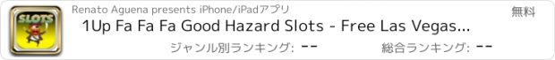 おすすめアプリ 1Up Fa Fa Fa Good Hazard Slots - Free Las Vegas Lucky Casino