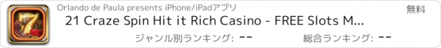 おすすめアプリ 21 Craze Spin Hit it Rich Casino - FREE Slots Machines