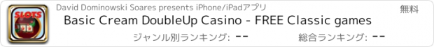 おすすめアプリ Basic Cream DoubleUp Casino - FREE Classic games