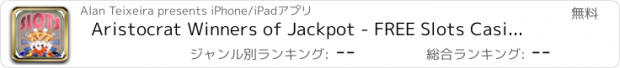 おすすめアプリ Aristocrat Winners of Jackpot - FREE Slots Casino Game