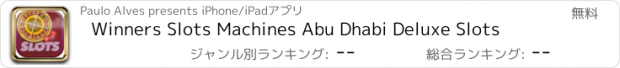 おすすめアプリ Winners Slots Machines Abu Dhabi Deluxe Slots