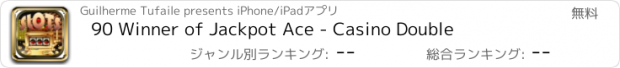 おすすめアプリ 90 Winner of Jackpot Ace - Casino Double