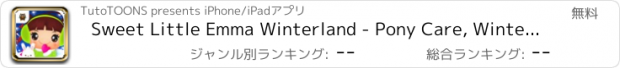 おすすめアプリ Sweet Little Emma Winterland - Pony Care, Winter Spa, Dress Up & Snow Fun