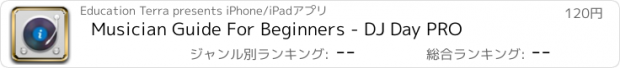 おすすめアプリ Musician Guide For Beginners - DJ Day PRO