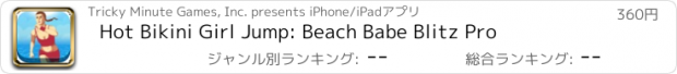 おすすめアプリ Hot Bikini Girl Jump: Beach Babe Blitz Pro