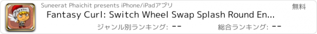 おすすめアプリ Fantasy Curl: Switch Wheel Swap Splash Round Endless Challenge Game