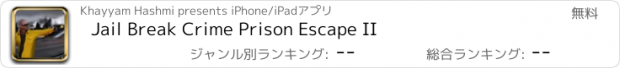 おすすめアプリ Jail Break Crime Prison Escape II