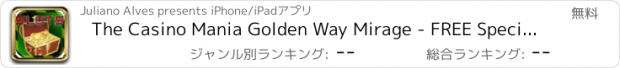 おすすめアプリ The Casino Mania Golden Way Mirage - FREE Special Edition