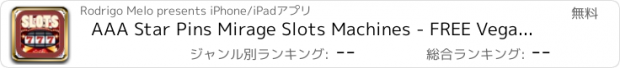 おすすめアプリ AAA Star Pins Mirage Slots Machines - FREE Vegas Slots Game