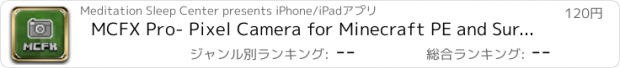 おすすめアプリ MCFX Pro- Pixel Camera for Minecraft PE and Survivalcraft Fans