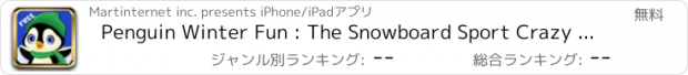 おすすめアプリ Penguin Winter Fun : The Snowboard Sport Crazy Cold Race - Free