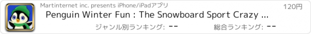 おすすめアプリ Penguin Winter Fun : The Snowboard Sport Crazy Cold Race - Gold