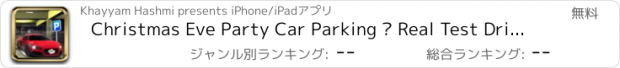 おすすめアプリ Christmas Eve Party Car Parking – Real Test Drive School for Kids