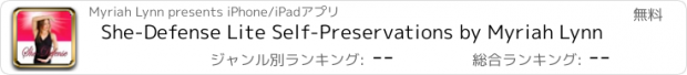 おすすめアプリ She-Defense Lite Self-Preservations by Myriah Lynn