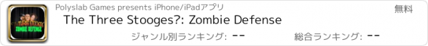 おすすめアプリ The Three Stooges®: Zombie Defense