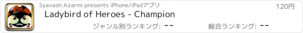 おすすめアプリ Ladybird of Heroes - Champion