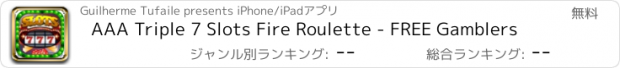 おすすめアプリ AAA Triple 7 Slots Fire Roulette - FREE Gamblers