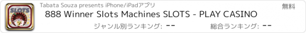 おすすめアプリ 888 Winner Slots Machines SLOTS - PLAY CASINO