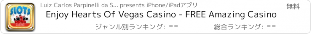 おすすめアプリ Enjoy Hearts Of Vegas Casino - FREE Amazing Casino