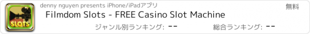 おすすめアプリ Filmdom Slots - FREE Casino Slot Machine