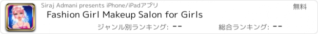 おすすめアプリ Fashion Girl Makeup Salon for Girls