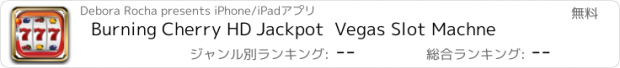 おすすめアプリ Burning Cherry HD Jackpot  Vegas Slot Machne