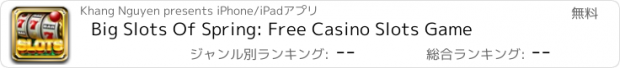 おすすめアプリ Big Slots Of Spring: Free Casino Slots Game