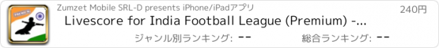 おすすめアプリ Livescore for India Football League (Premium) - Indian Super League - Fixtures, results, standings, scorers and videos with free push notification