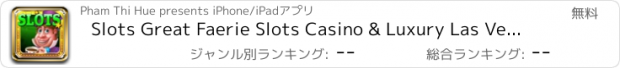 おすすめアプリ Slots Great Faerie Slots Casino & Luxury Las Vegas Style