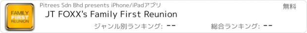 おすすめアプリ JT FOXX's Family First Reunion