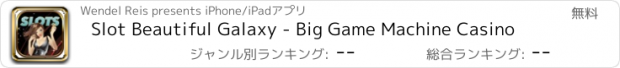 おすすめアプリ Slot Beautiful Galaxy - Big Game Machine Casino