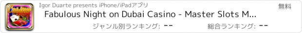 おすすめアプリ Fabulous Night on Dubai Casino - Master Slots Machine