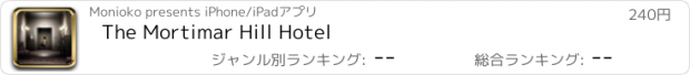 おすすめアプリ The Mortimar Hill Hotel