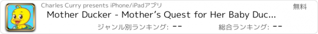 おすすめアプリ Mother Ducker - Mother’s Quest for Her Baby Ducklings